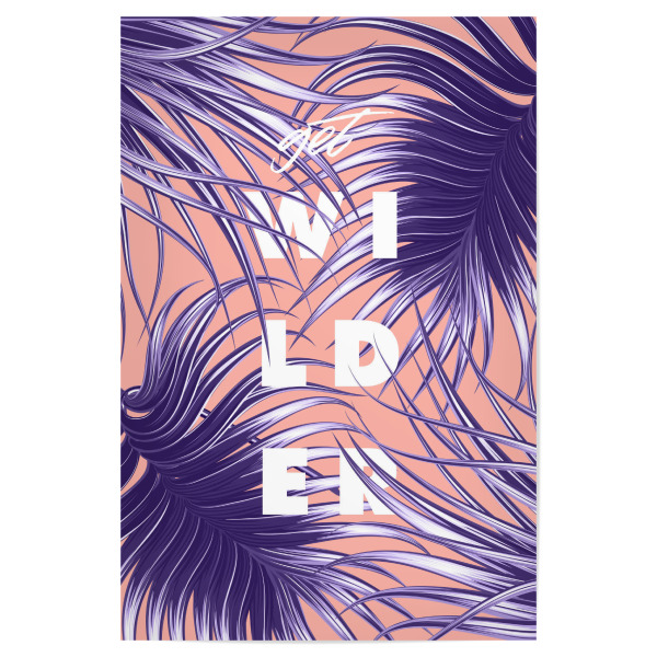 Poster "Get Wilder" artboxONE - Typografie,Natur,Reise,Floral,Ultraviolet