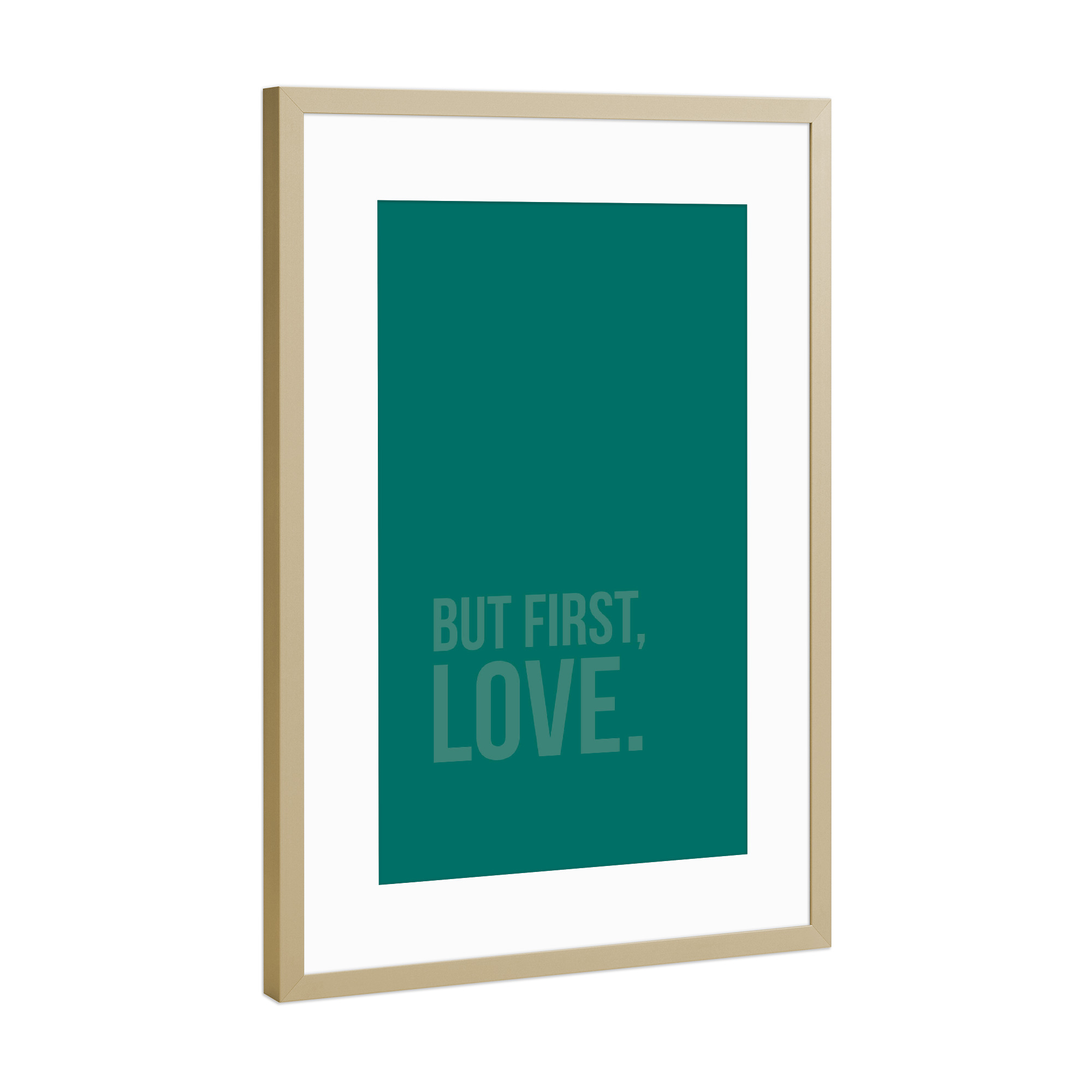Poster mit Rahmen Gold "But first Love Arcadia" artboxONE - Typografie,Liebe,Arcadia - Arcadia,First,Love,Liebe,Couple,Paar,Typo,Typography,Typografie