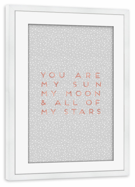Poster mit Rahmen weiß "You Are My Sun" artboxONE - Typografie,Natur,Abstrakt,Geometrie,Liebe,Galaxy