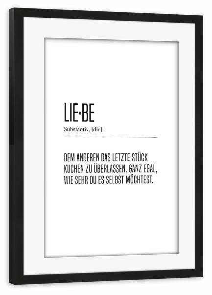 Poster mit Rahmen schwarz "Lie-be" artboxONE - Typografie,Essen & Trinken,Schwarzweiß,Liebe,Lustig