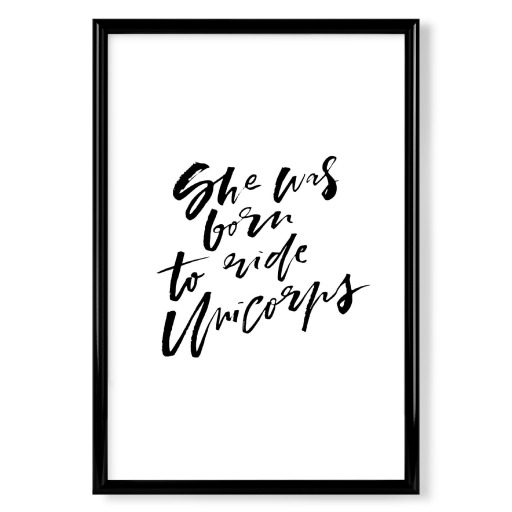 She Was Born To Ride Unicorns