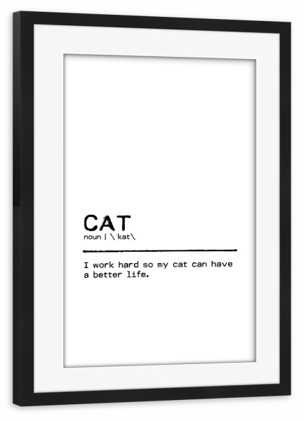 Poster mit Rahmen schwarz "Cat Quote Life" artboxONE - Typografie,Tiere,Schwarzweiß,Lustig