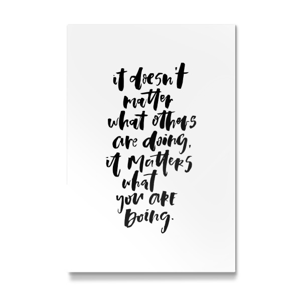Galerie-Print "It Doesn't Matter What Others Do" 30x20 cm artboxONE