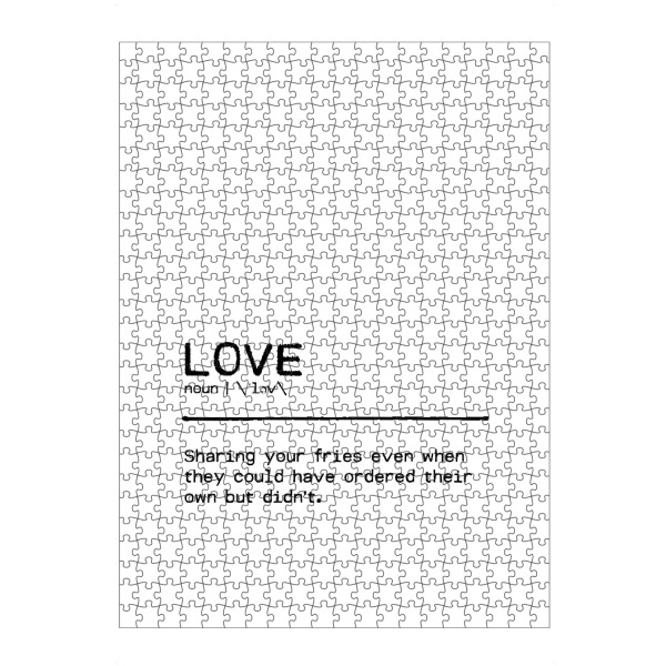 Puzzle Ravensburger "Love Quote Fries" artboxONE - Typografie,Essen & Trinken,Schwarzweiß,Liebe,Lustig