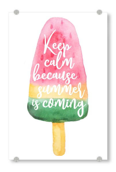 Acrylglasbild "Summer is coming" artboxONE - Typografie,Essen & Trinken,Reise / Strand und Meer,Festivals,Lustig