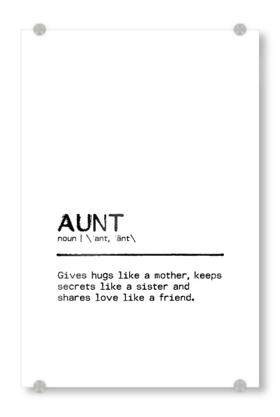 Acrylglasbild "Aunt Quote Giving" artboxONE - Typografie,Menschen,Schwarzweiß,Lustig