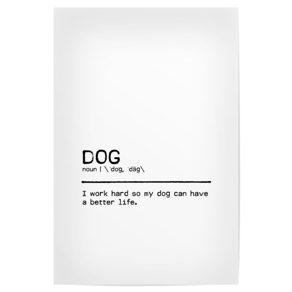 Poster "Dog Quote Life" artboxONE - Typografie,Tiere,Schwarzweiß,Lustig