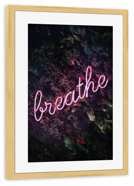 Poster mit Rahmen kiefer "Neon Breathe" artboxONE - Typografie,Abstrakt - Atmen sie,Rosa,Neon,Leuchtreklame,Typografie,Foto,Tropisch,Atmen
