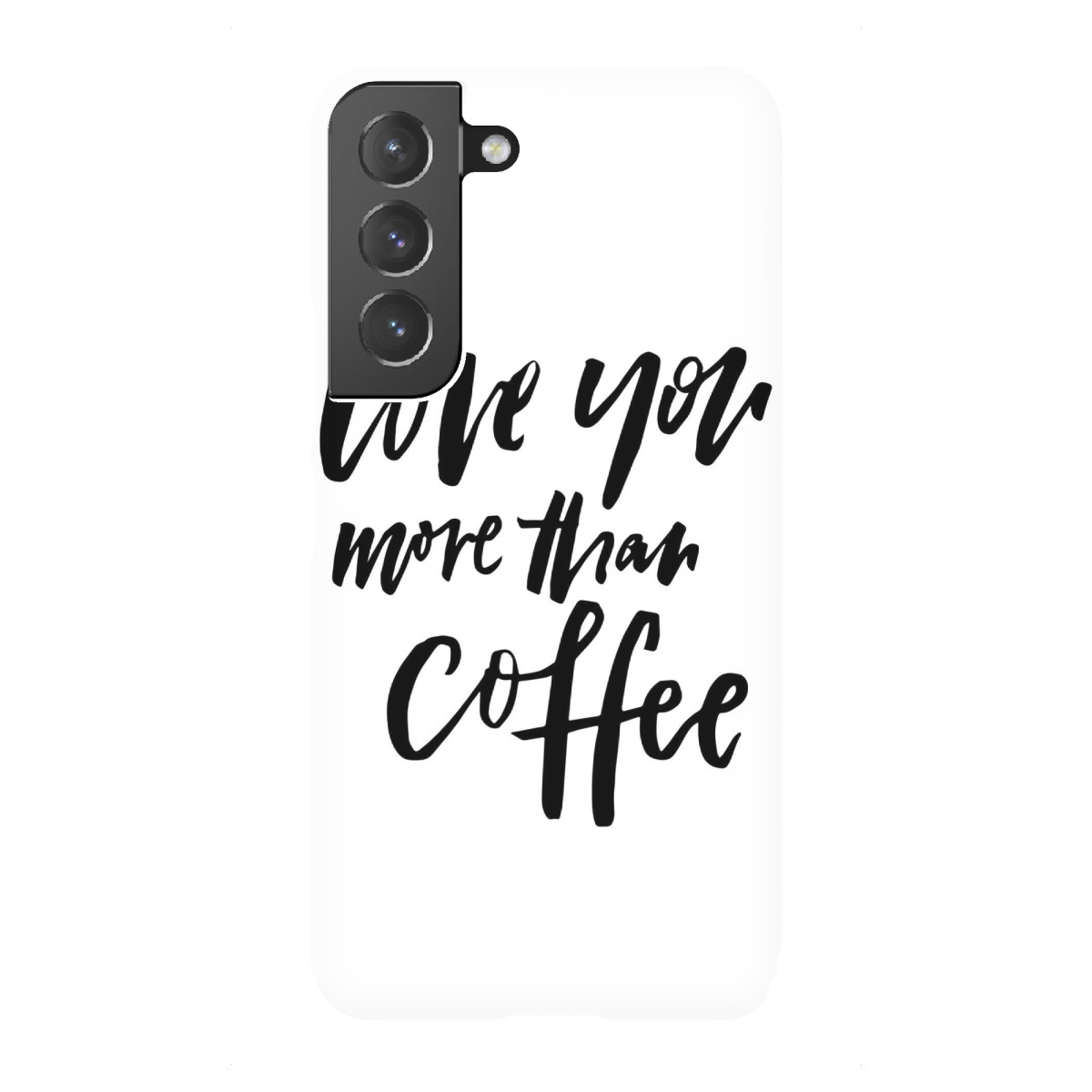 Samsung Galaxy "Love You More Than Coffee" Premium-Case Handyhülle artboxONE