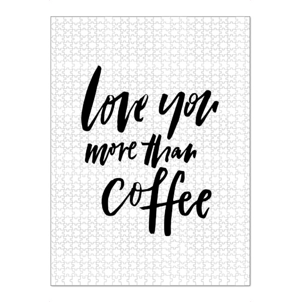 Puzzle Ravensburger "Love You More Than Coffee" artboxONE - Typografie,Essen & Trinken,Schwarzweiß,Liebe