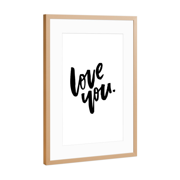 Poster mit Rahmen Kupfer "Love You - part of a set" artboxONE - Typografie,Schwarzweiß,Liebe