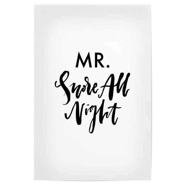 Poster 30x20 cm "Mr. Snore All Night" artboxONE - Typografie,Schwarzweiß,Lustig