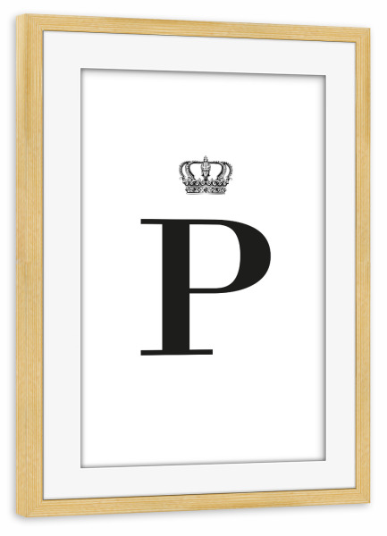 Poster mit Rahmen kiefer "P King" artboxONE - Schwarzweiß,Buchstaben,Buchstaben / P