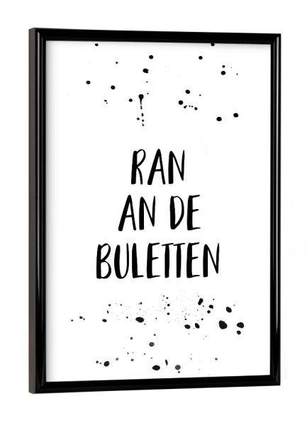 Poster mit schwarzem Rahmen "Berlinerisch RAN AN DE BULETTEN" artboxONE - Typografie,Schwarzweiß