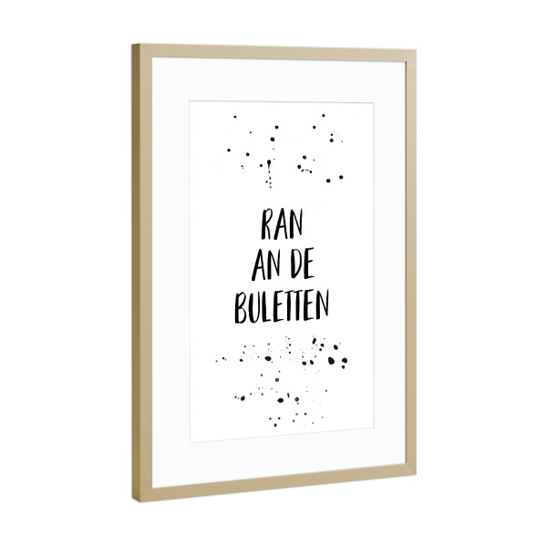 Poster mit Rahmen Gold "Berlinerisch RAN AN DE BULETTEN" artboxONE - Typografie,Schwarzweiß
