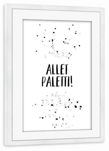 Poster mit Rahmen weiß "Berliner Schnauze ALLET PALETTI" artboxONE - Typografie,Schwarzweiß