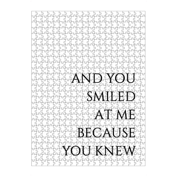 artboxONE Puzzle "You smiled at me because you knew" artboxONE - Typografie,Schwarzweiß,Liebe