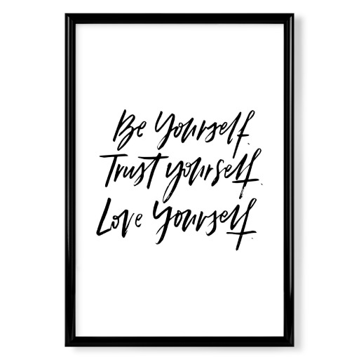 Be - Trust - Love Yourself