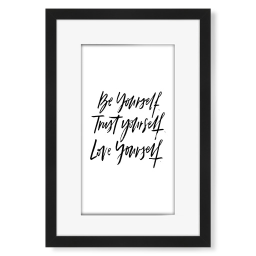 Be - Trust - Love Yourself