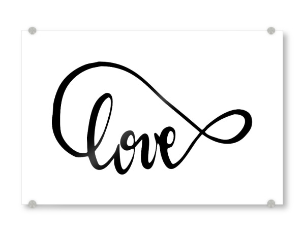 Acrylglasbild "Infinite Love" artboxONE - Typografie,Schwarzweiß,Liebe,Fashion