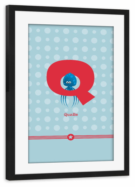 Poster mit Rahmen schwarz "Q wie Qualle" artboxONE - Für Kinder,Buchstaben,Buchstaben / Q - Abc,Qualle,Q,Alphabeth,Buchstabenset-kids8,Buchstabe-q