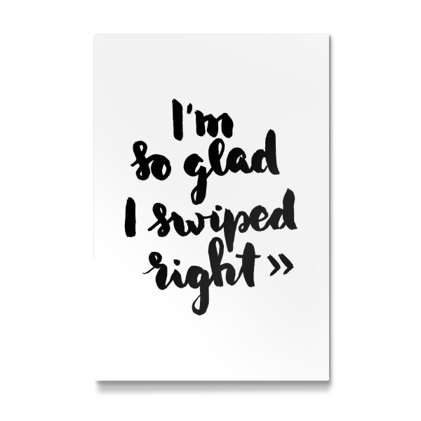 Galerie-Print "I'm so glad I swiped right" 30x20 cm artboxONE