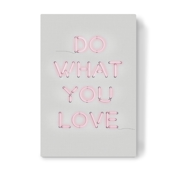 Leinwandbild "Do What you Love, Neon Sign" artboxONE - Typografie