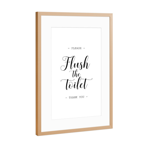 Poster mit Rahmen Kupfer "Flush the toilet" artboxONE - Typografie,Schwarzweiß - Bathroom,Badezimmer,Toilet,Toilette,Wc