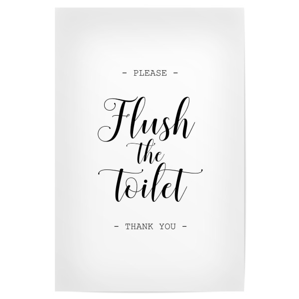Poster 30x20 cm "Flush the toilet" artboxONE - Typografie,Schwarzweiß - Bathroom,Badezimmer,Toilet,Toilette,Wc