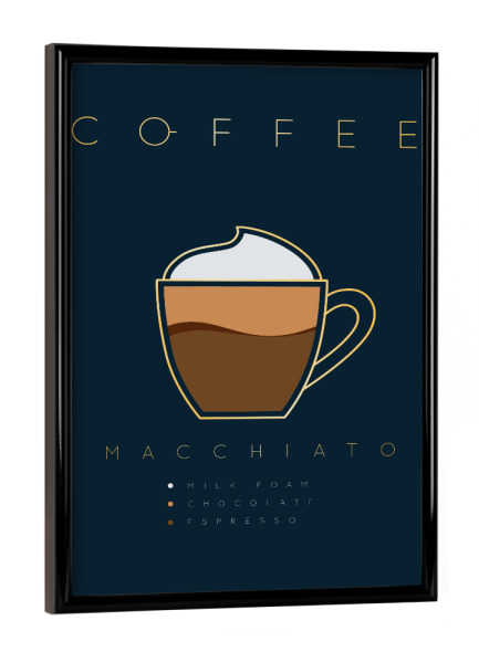 Poster mit schwarzem Rahmen "Coffee macchiato" artboxONE - Essen & Trinken - Coffee,Kaffe,Latte macchiato,Macchiato