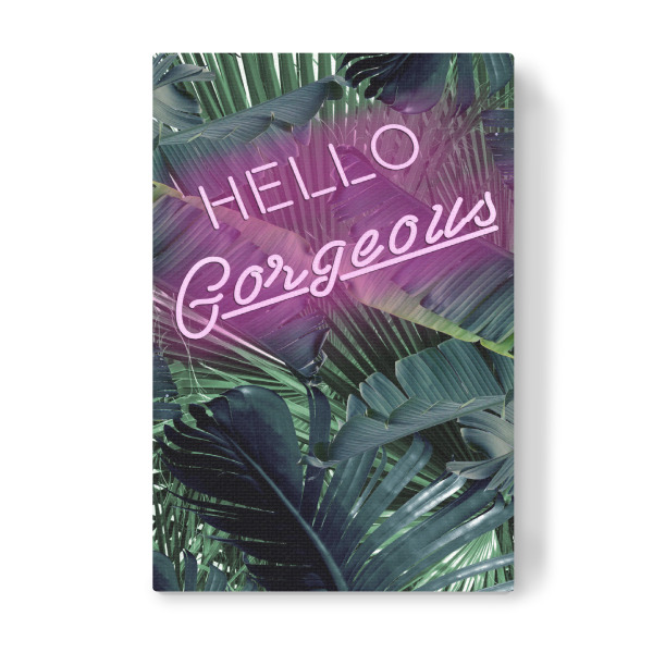 Leinwandbild "Hello Gorgeous Neon Sign" artboxONE - Typografie,Floral - Neon,Leaf,Leaves,Blatt,Blätter