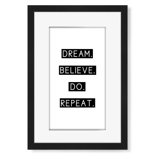 Dream believe do repeat