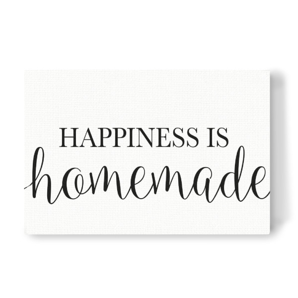 Leinwandbild "Happiness is homemade sign" artboxONE - Typografie,Schwarzweiß - Happiness,Homemade