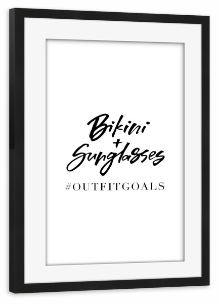Poster mit Rahmen schwarz "Outfit Goals" artboxONE - Typografie,Reise,Schwarzweiß,Reise / Strand und Meer,Fashion