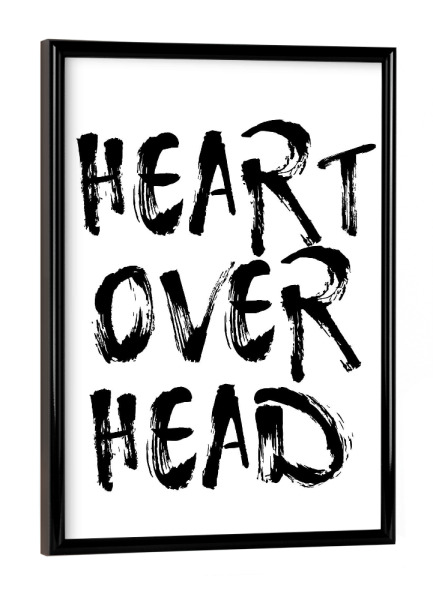 Poster mit schwarzem Rahmen "Heart over Head" artboxONE - Typografie,Schwarzweiß,Liebe - Heart,Head,Love