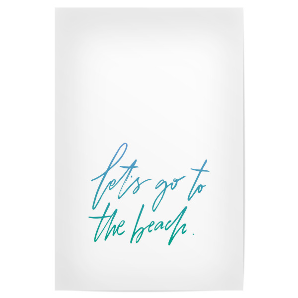 Poster 30x20 cm "Let's Go To The Beach" artboxONE - Typografie,Reise / Strand und Meer,Arcadia - Beach,Strand