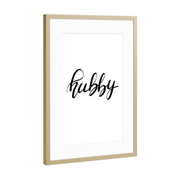 Poster mit Rahmen Gold "Hubby 2" artboxONE - Typografie,Schwarzweiß,Liebe - Hubby,Husband,Love,Liebe