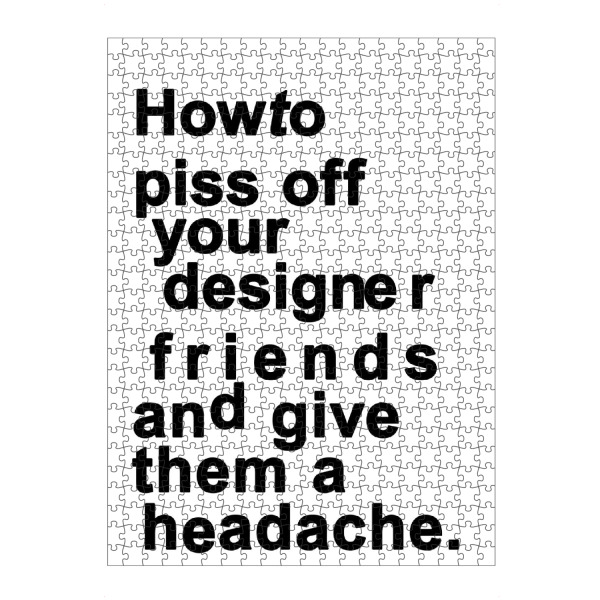 Puzzle Ravensburger "The Headache" artboxONE - Typografie,Schwarzweiß,Lustig - Headache,Designer,Friends - Bild headache