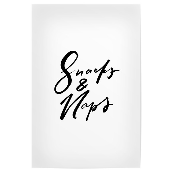 Poster 30x20 cm "Snacks & Naps" artboxONE - Typografie,Essen & Trinken,Schwarzweiß,Lustig - Snacks,Naps