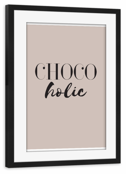 Poster mit Rahmen schwarz "Chocolate lover" artboxONE - Typografie,Lustig - Schokolade,Schoko,Chocolate,Choco,Chocoholic