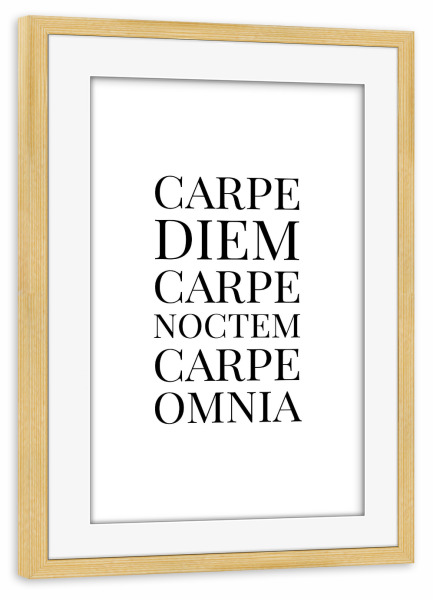 Poster mit Rahmen kiefer "Carpe Diem Carpe Noctem" artboxONE - Typografie,Schwarzweiß - Carpe,Diem,Noctem,Omnia