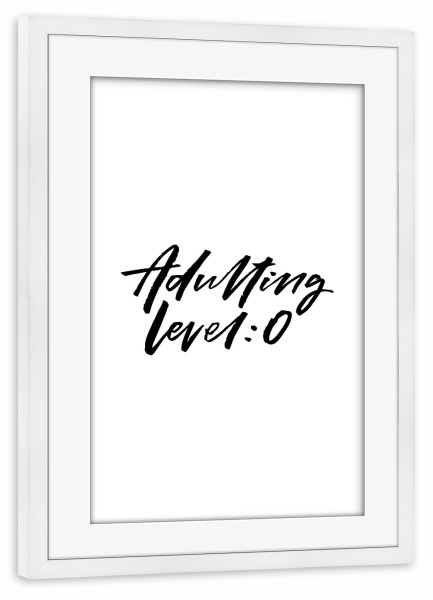 Poster mit Rahmen weiß "Adulting Level" artboxONE - Typografie,Schwarzweiß,Lustig - Adult,Adulting,Level