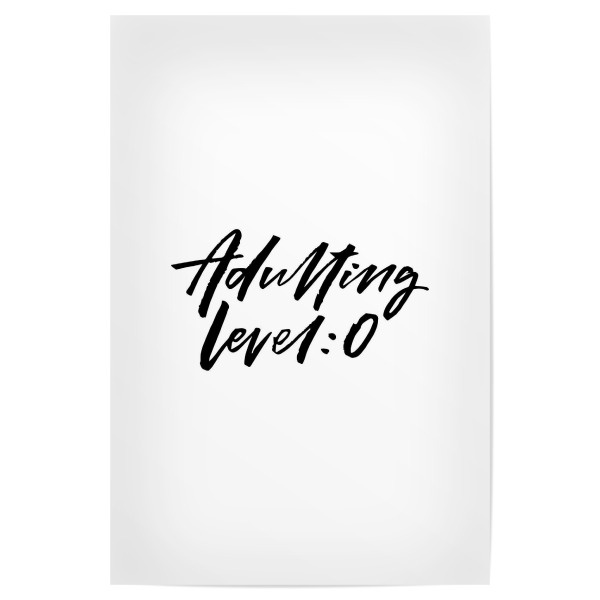 Poster 30x20 cm "Adulting Level" artboxONE - Typografie,Schwarzweiß,Lustig - Adult,Adulting,Level