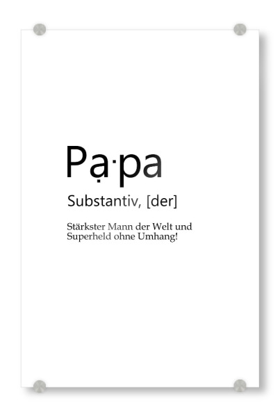 Acrylglasbild "Papa Definition" artboxONE - Typografie,Schwarzweiß,Für Papa,Männer