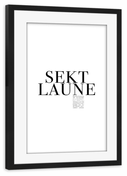 Poster mit Rahmen schwarz "Sektlaune" artboxONE - Typografie,Essen & Trinken,Schwarzweiß