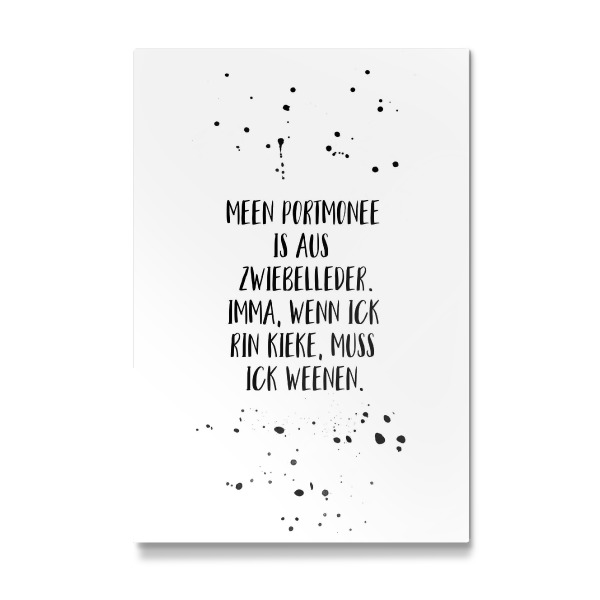 Galerie-Print "MEEN PORTMONEE IS AUS ZWIEBELLEDER" 30x20 cm artboxONE
