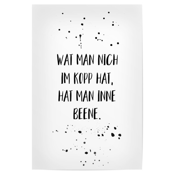 Poster 30x20 cm "WAT MAN NICH IM KOPP HAT" artboxONE - Typografie,Schwarzweiß,Lustig - Dialekt,Berlin,Berlinerisch