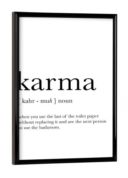 Poster mit schwarzem Rahmen "Karma definition" artboxONE - Typografie,Schwarzweiß,Lustig