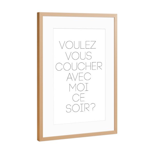 Poster mit Rahmen Kupfer "Voulez vous" artboxONE - Typografie,Schwarzweiß - Französisch,Coucher