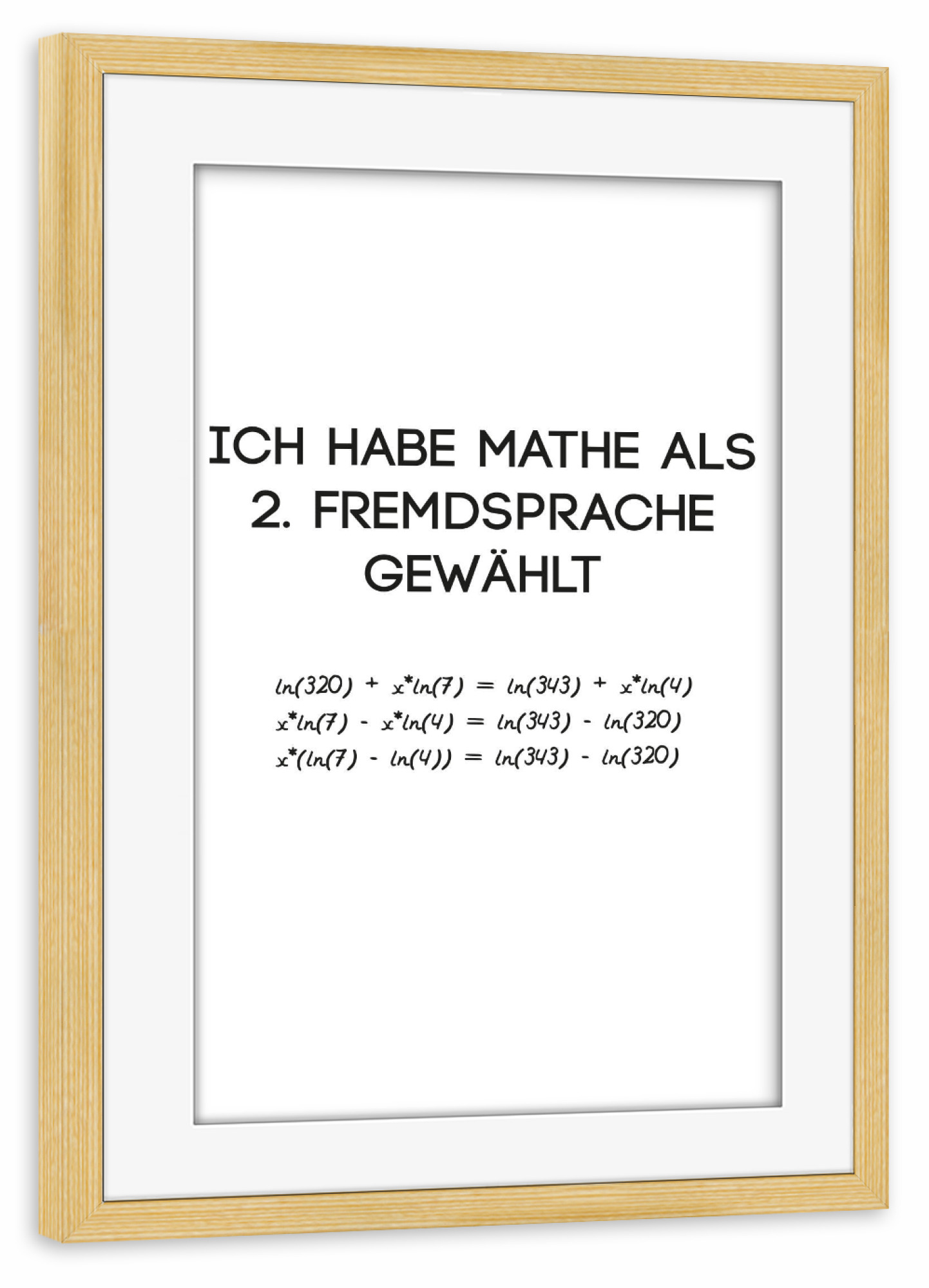 Poster mit Rahmen kiefer "Mathe als Fremdsprache" artboxONE - Schwarzweiß,Lehrersprüche - Mathe,Fremdsprache,Schule,Lehrer,Schüler